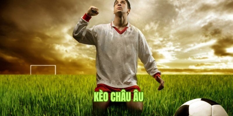 Thông tin về kèo châu Âu VSBET